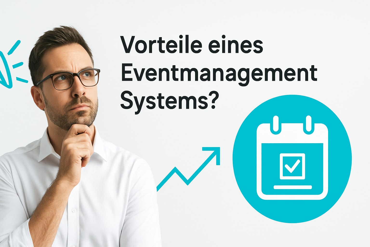 7 Vorteile eines Eventmanagement Systems