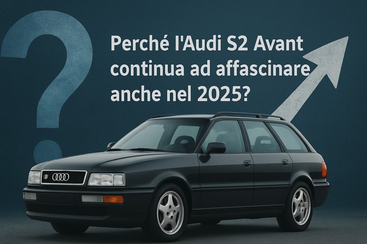 7 Motivi Per Scegliere Audi S2 Avant Nel 2025