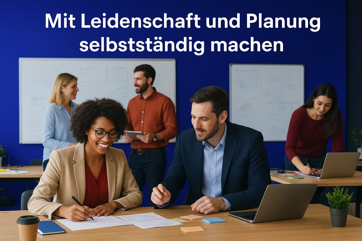 Voraussetzungen und Vorbereitung für die erfolgreiche Selbstständigkeit