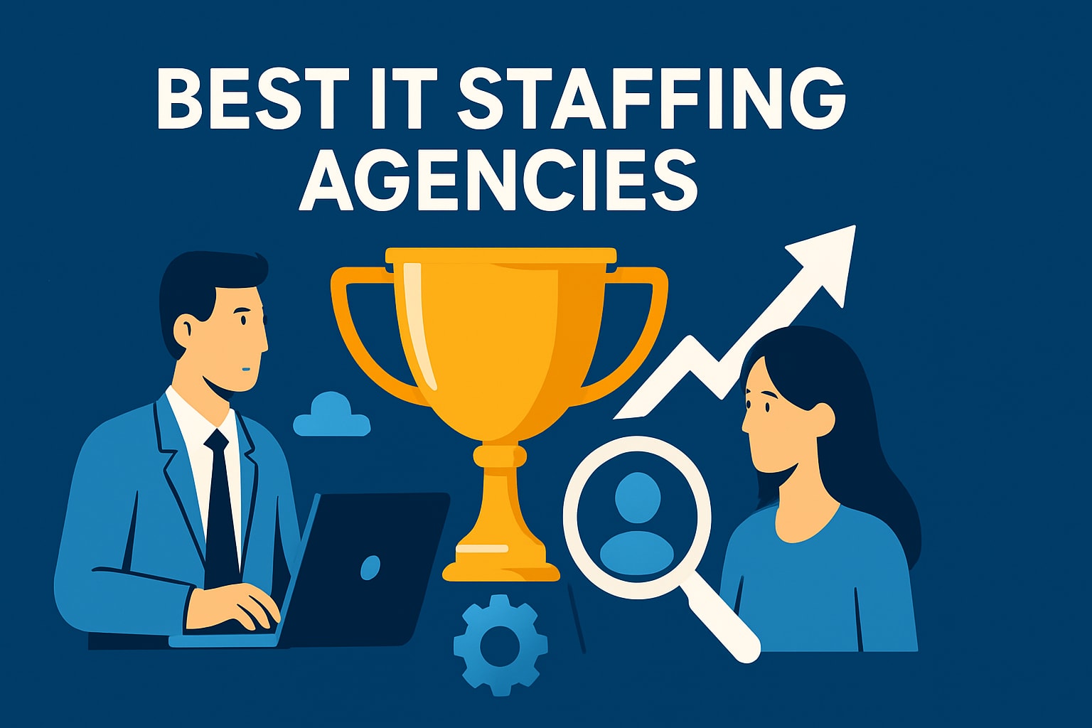 Top 10 Best IT Staffing Agencies to Know in 2026