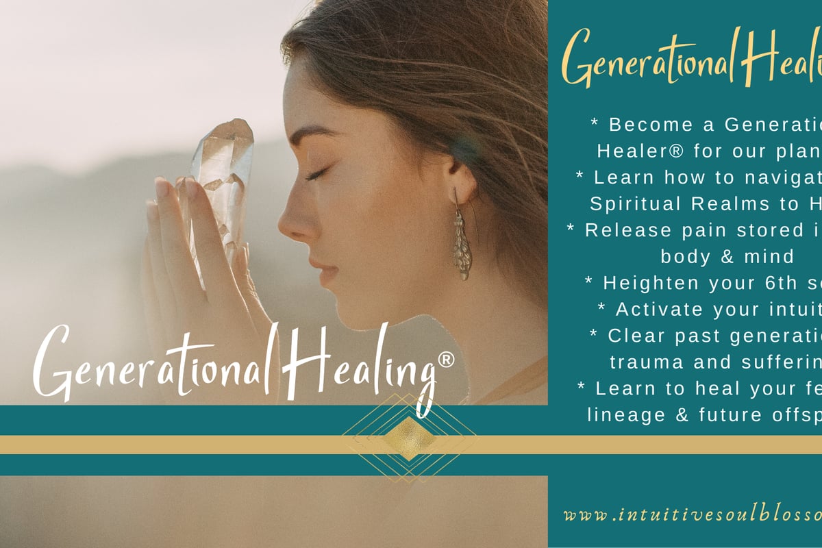 Generational Healing® Global Certification Retreat Training - Intuitive Soul Blossom LLC Generational Healing® Global Certification Retreat Training - Intuitive Soul Blossom LLC
